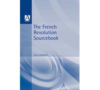 The French Revolution Sourcebook