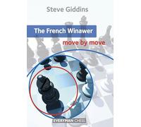 The French Winawer: Move by Move