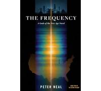 The Frequency: A Dark Sci-Fi Horror Novel (Gods of the New Age)