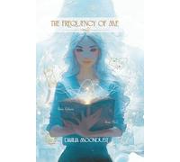 The Frequency of Me: A Journal to Tune In, Write Deep, and Align with your Inner Resonance