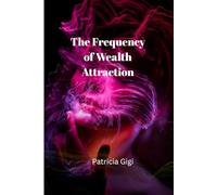 The Frequency of Wealth Attraction