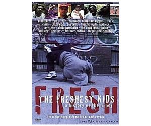 The Freshest Kids - A History Of The B-Boy [DVD]