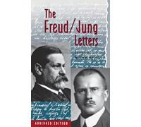 The Freud/Jung Letters - The Correspondence between Sigmund Freud and C. G. Jung - Abridged Paperback Edition: 135 (Bollingen)