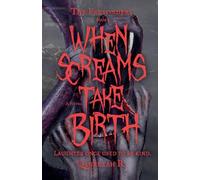 The Freyonders: When Screams Take Birth: 1