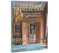 The Frick Collection: The Historic Interiors