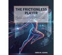 THE FRICTIONLESS PLAYER: ADVANCED UI/UX PROGRAMMING FOR INTUITIVE SYSTEMS, SENSORY FEEDBACK, AND INCLUSIVE DESIGN