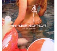 The Friday Night Boys - Off The Deep End
