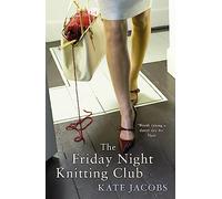 The Friday Night Knitting Club