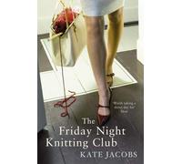 [ THE FRIDAY NIGHT KNITTING CLUB ] By Jacobs, Kate ( AUTHOR ) Sep-2007[ Paperback ]