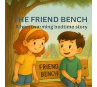 THE FRIEND BENCH