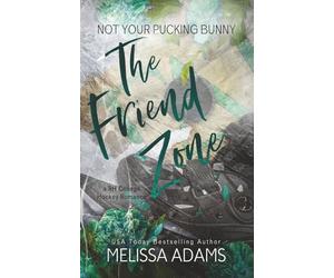 The Friend Zone: Not Your Pucking Bunny (A RH College Hockey Romance): 4