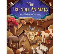The Friendly Animals: A Christmas Story