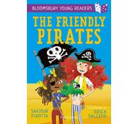 The Friendly Pirates: A Bloomsbury Young Reader : Purple Book Band