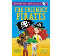 The Friendly Pirates: A Bloomsbury Young Reader: Purple Book Band