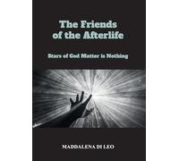 The Friends of the Afterlife - Stars of God Matter is Nothing