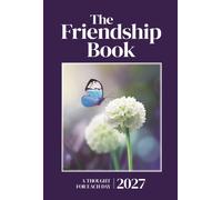 The Friendship Book 2027 : A Thought For Each Day
