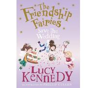 The Friendship Fairies Save the Wedding