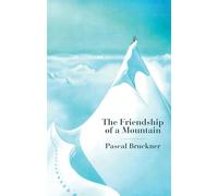 The Friendship of a Mountain: A Brief Treatise on Elevation
