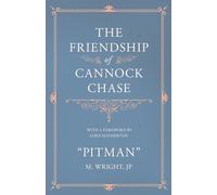 The Friendship of Cannock Chase - With a Foreword by Lord Hatherton