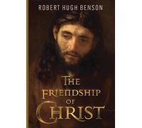 The Friendship of Christ