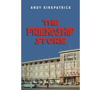 The Friendship Store: A Memoir of 1970s China
