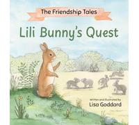 The Friendship Tales: Lili Bunny's Quest