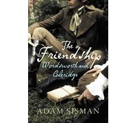 The Friendship: Wordsworth and Coleridge