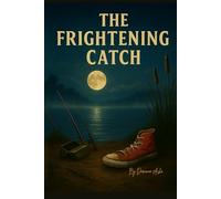 The Frightening Catch
