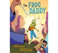 The Frog Daddy (A Graphic Novel): 2 (Bedtime Fairy Tale Graphic Novels)