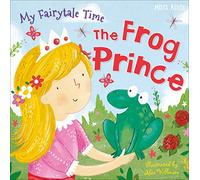 The Frog Prince (My Fairytale Time)