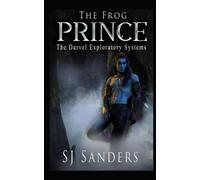 The Frog Prince: The Darvel Exploratory Systems: 4