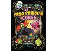 The Frog Prince's Curse: A Graphic Novel (Far Out Fairy Tales)