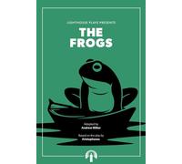 The Frogs (Lighthouse Plays)