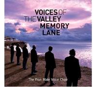 The Fron Male Voice Choir - Voices Of The Valley: Memory Lane