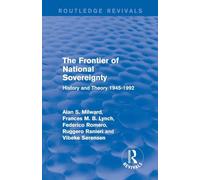 The Frontier of National Sovereignty – History and Theory 1945–1992 – Routledge Revivals