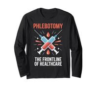 The Frontline Of Healthcare Funny Phlebotomist Long Sleeve T-Shirt