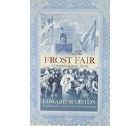 The Frost Fair (Christopher Redmayne Mystery 4) by Marston, Edward (2004) Paperback