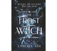 The Frost Witch: A Dark Romantasy (The Covenants of Velora)