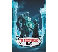 The Frostbound Heart: A Gay Monster Romance MM Fantasy Erotica (Bound by Beasts)
