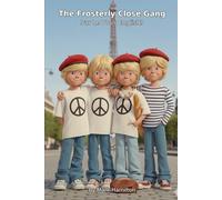The frosterly Close Gang - Par Le Vous English: An 80s North East England kids’ adventure packed with football, French friendship, seaside fun & a Bamburgh Castle Knights Templar mystery: 3