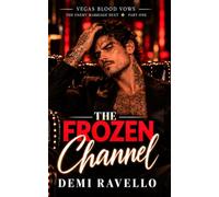 The Frozen Channel: THE ENEMY MARRIAGE DUET - PART ONE (Vegas Blood Vows)