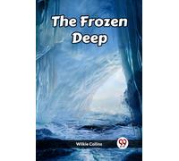 The Frozen Deep (Edition2023)