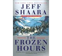 The Frozen Hours: A Novel of the Korean War