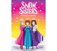 The Frozen Rainbow: 3 (Snow Sisters)