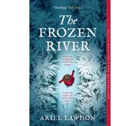 The Frozen River : A RIVETING DRAMA Inspired by a Real Heroine-A Must-Read Tale of Courage and Heart