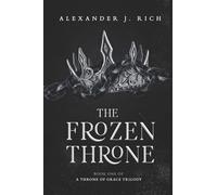 The Frozen Throne (A Throne of Grace)