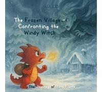 The Frozen Village - Confronting the Windy Witch (The Journey of Tiny Flame)
