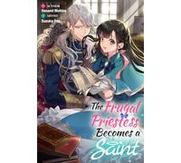 The Frugal Priestess Becomes a Saint