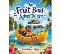 The Fruit Boat Adventurers