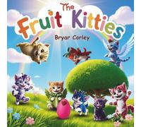 The Fruit Kitties (The Fruit Kitties series)